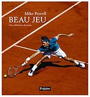Beau jeu : Une célébration du tennis 2354252706 Book Cover