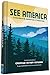 See America: A Celebration of Our National Parks & Treasured Sites