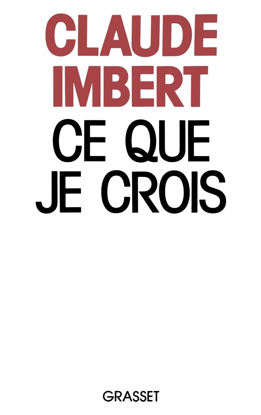 Ce que je crois (French Edition)