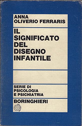 IL SIGNIFICATO DEL DISEGNO INFANTILE.