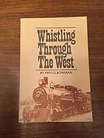 Whistling Through the West B0000EE3A6 Book Cover