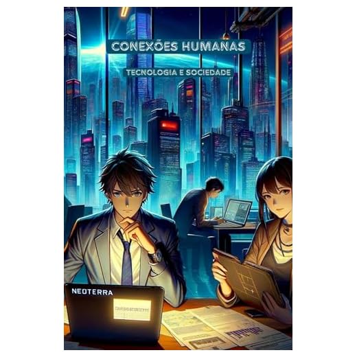 Conexões Humanas: Tecnologia e Sociedade