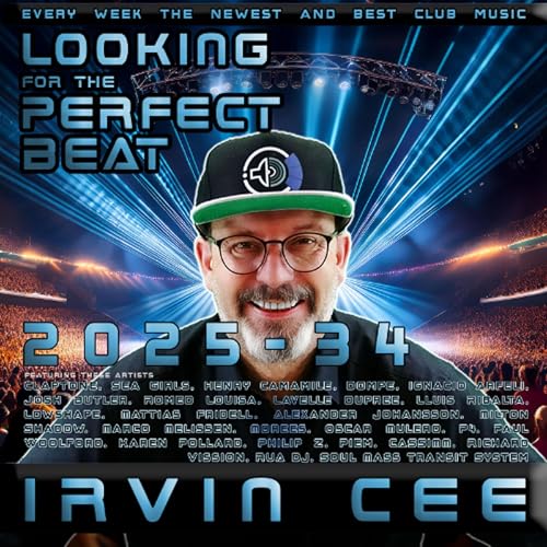 Looking for the Perfect Beat 2025-34 - RADIO SHOW by Irvin Cee cover art