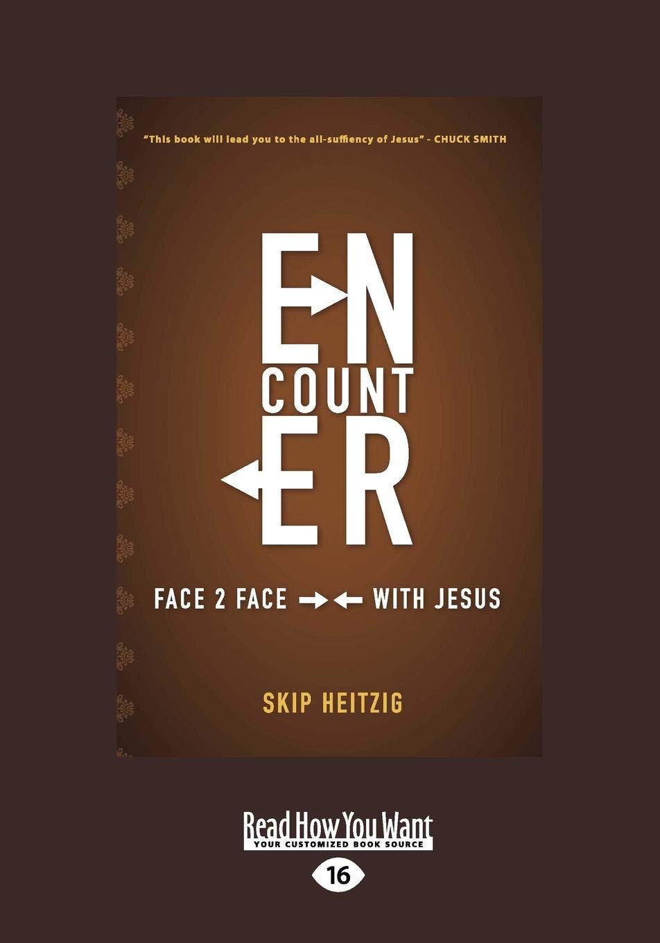 Encounter, Face to Face With Jesus: Face 2 Face with Jesus