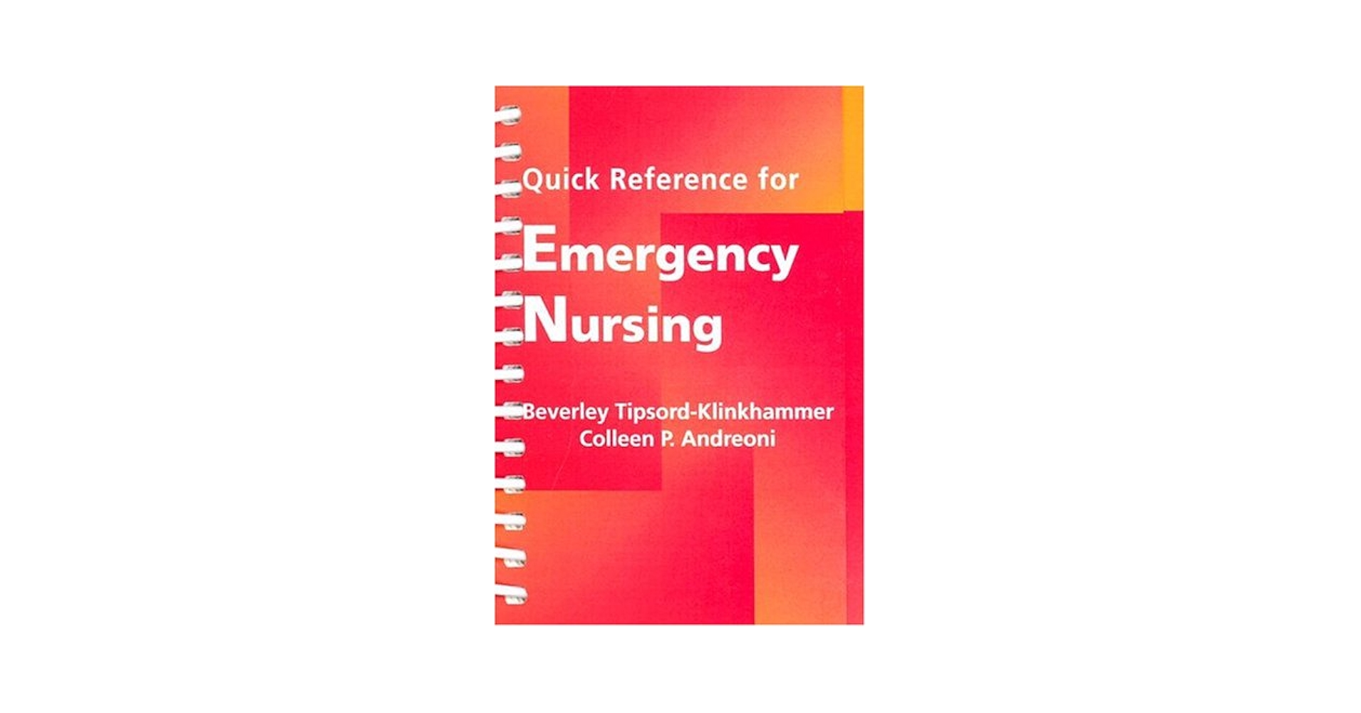 Quick Reference for Emergency Nursing: 9780721668895