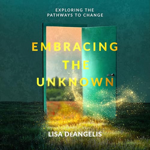 Embracing the Unknown by Lisa DeAngelis episode artwork