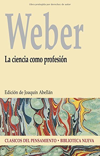 La ciencia como profesión (CLÁSICOS DEL PENSAMIENTO)