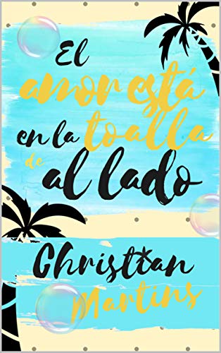 El amor está en la toalla de al lado (Spanish