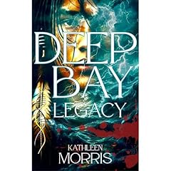 Deep Bay Legacy - A Christian Mystery Suspense Audiolibro Por Kathleen Morris arte de portada