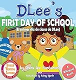 DLee's First Day of School: Bilingual Version
