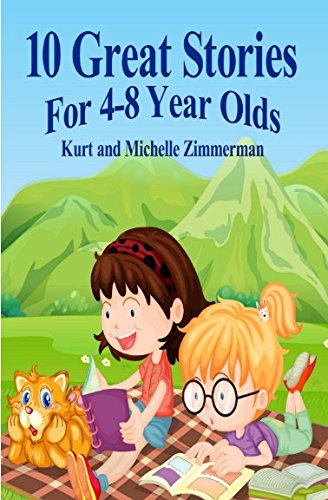 10 Great Stories for 4-8 Year Olds: Zimmerman, Kurt, Zimmerman ...