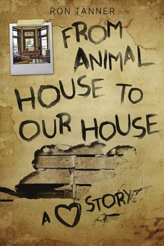 Buy From Animal House to Our House: A Love Story — BookShops.in
