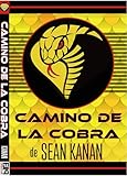  Camino De La COBRA: Desata Tu Lado Intrépido (Way of the COBRA nº 5) (Spanish Edition)