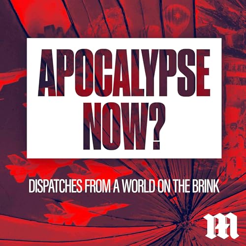Apocalypse Now? Podcast Por Daily Mail arte de portada