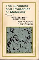 The Structure and Properties of Materials Volume III: Mechanical Behavior B000N91X72 Book Cover