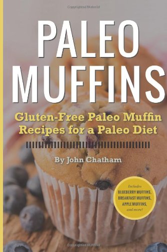 Buy Paleo Muffins: Gluten-Free Muffin Recipes for a Paleo Diet — BookShops.in