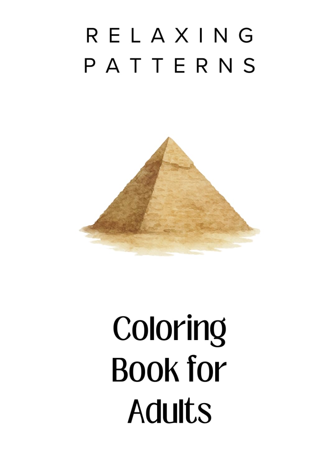 Relaxing Patterns Coloring Book for Adults: Simple and Repeating Pattern Designs for Stress Relief and Mindful Coloring