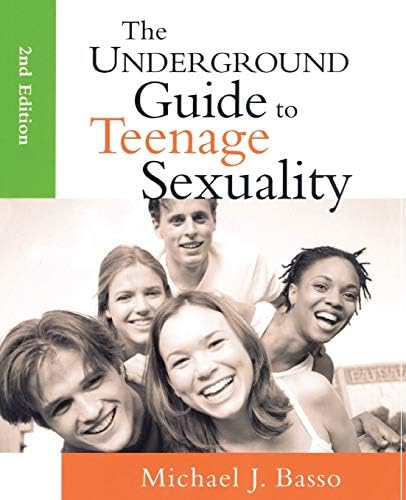 The Underground Guide to Teenage Sexuality