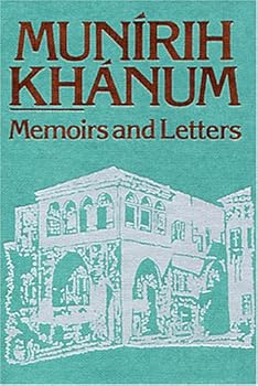 Hardcover Munirih Khanum: Memoirs and Letters (English and Persian Edition) Book