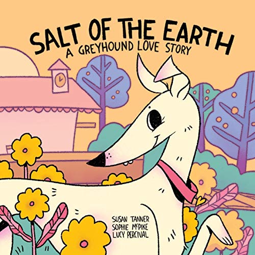Salt of the Earth: A Greyhound Love Story