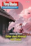 Perry Rhodan 3297: Unter dem Himmel von Gatas: Perry Rhodan-Zyklus "Fragmente" (Perry Rhodan-Erstauflage) - Andreas Eschbach 