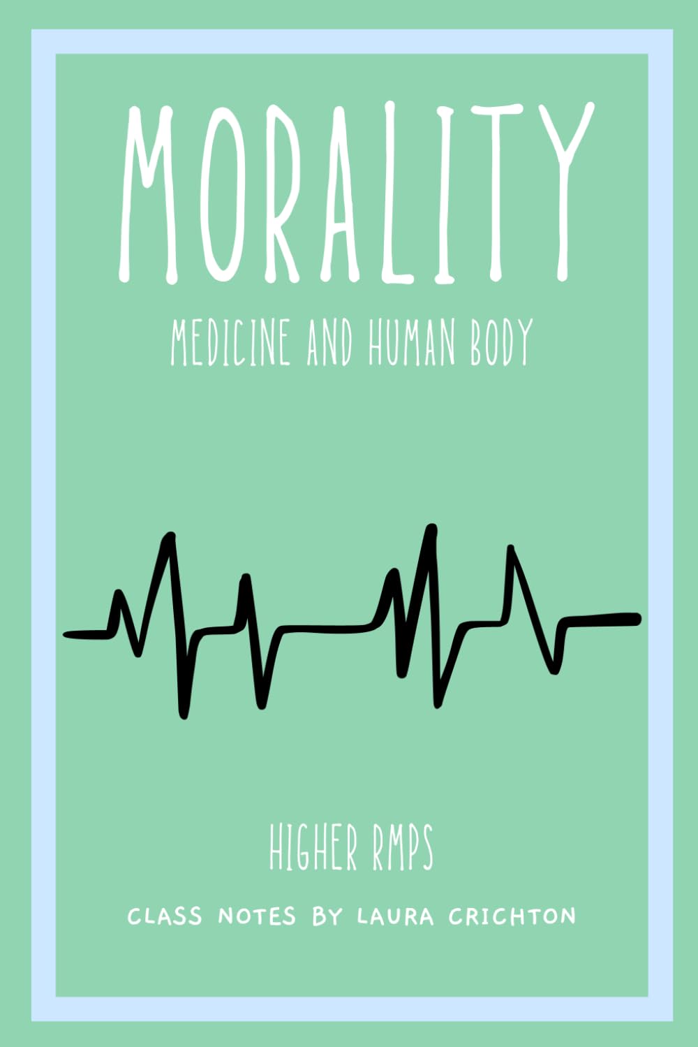 Morality, medicine and the human body: Higher RMPS