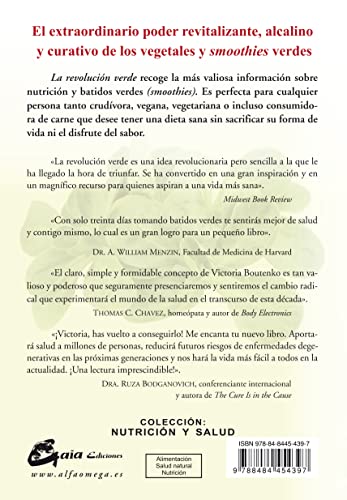 La Revolución Verde. El Extraordinario Poder Revitalizante, Alcalino Y Curativo De Los Vegetales Y Smoothies Verdes