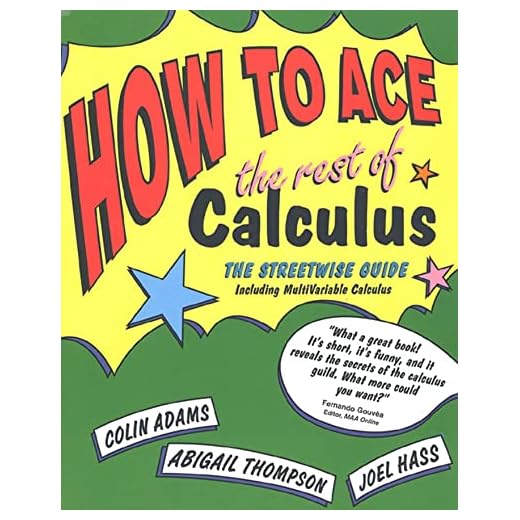 How to Ace the Rest of Calculus (How to Ace S)