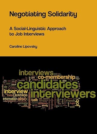 Negotiating Solidarity: A Social-Linguistic Approach to Job Interviews-Wow! eBook