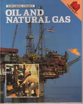 Paperback Oil and Natural Gas (Exploring Energy) Book