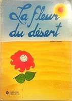 La Fleur du Desert 2890390179 Book Cover