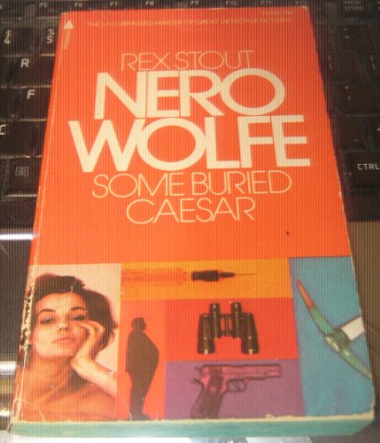 Some Buried Caesar (A Nero Wolfe Mystery) B0012GA948 Book Cover