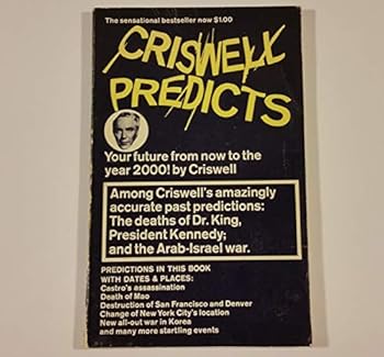 Paperback Criswell predicts your future from now to the year 2000! Book