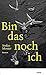 Cover zum Buch Bin das noch ich