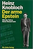 Der arme Epstein: Wie der Tod zu Horst Wessel kam (German Edition)