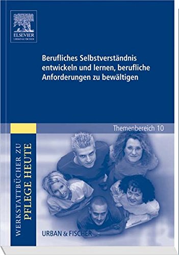 Berufliches Selbstverständnis entwickeln und lernen, berufliche Anforderungen zu bewältigen: Werks