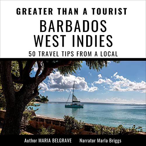 Greater than a Tourist- Barbados West Indies by Maria Belgrave episode artwork