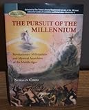 The Pursuit of the Millennium: Revolutionary Millenarians and Mystical Anarchists of the Middle Ages