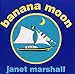 Banana Moon