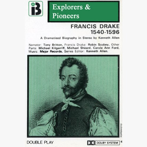 Cover art for Francis Drake, 1540 - 1596 (Dramatised)