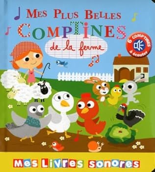 Mes plus belles comptines de la ferme - Mes livres sonores (Mes livres à écouter) (French Edition)