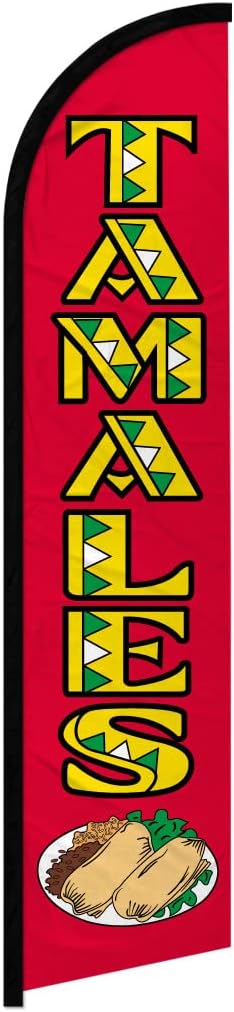 Tamales Windless Full Sleeve Banner Swooper Flag - Perfect for Businesses, Stores, Shops, etc