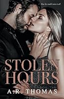 Stolen Hours: Book 2 in The Hours Duet B0CKR2WRQ5 Book Cover