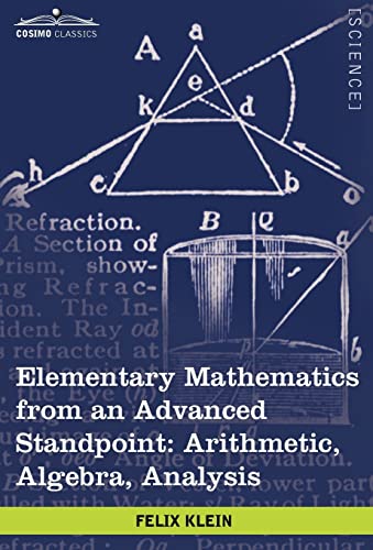 Elementary Mathematics from an Advanced Standpoint: Arithmetic, Algebra, Analysis