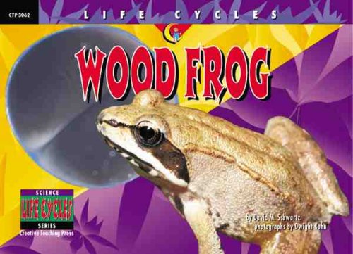 Wood Frog (Life Cycles) 1574715526 Book Cover