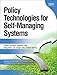 Policy Technologies for Self-Managing Systems