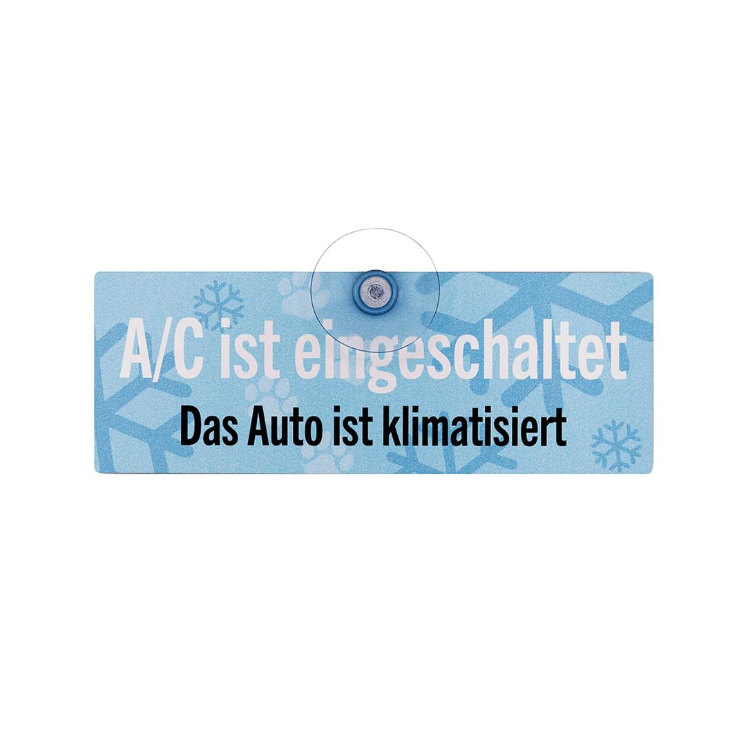 DAS AUTO IST KLIMATISIERT - A/C ist eingeschaltet! Hunde-Schild Hinweis für die Autoscheibe aus Aluverbund, UV- & Witterungsbständig, Klimatisierter Innenraum