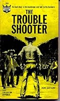 The Trouble Shooter (Monarch Books, 332) B001BKLG9W Book Cover