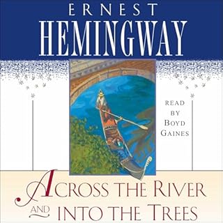 Across the River and Into the Trees Audiolibro Por Ernest Hemingway arte de portada