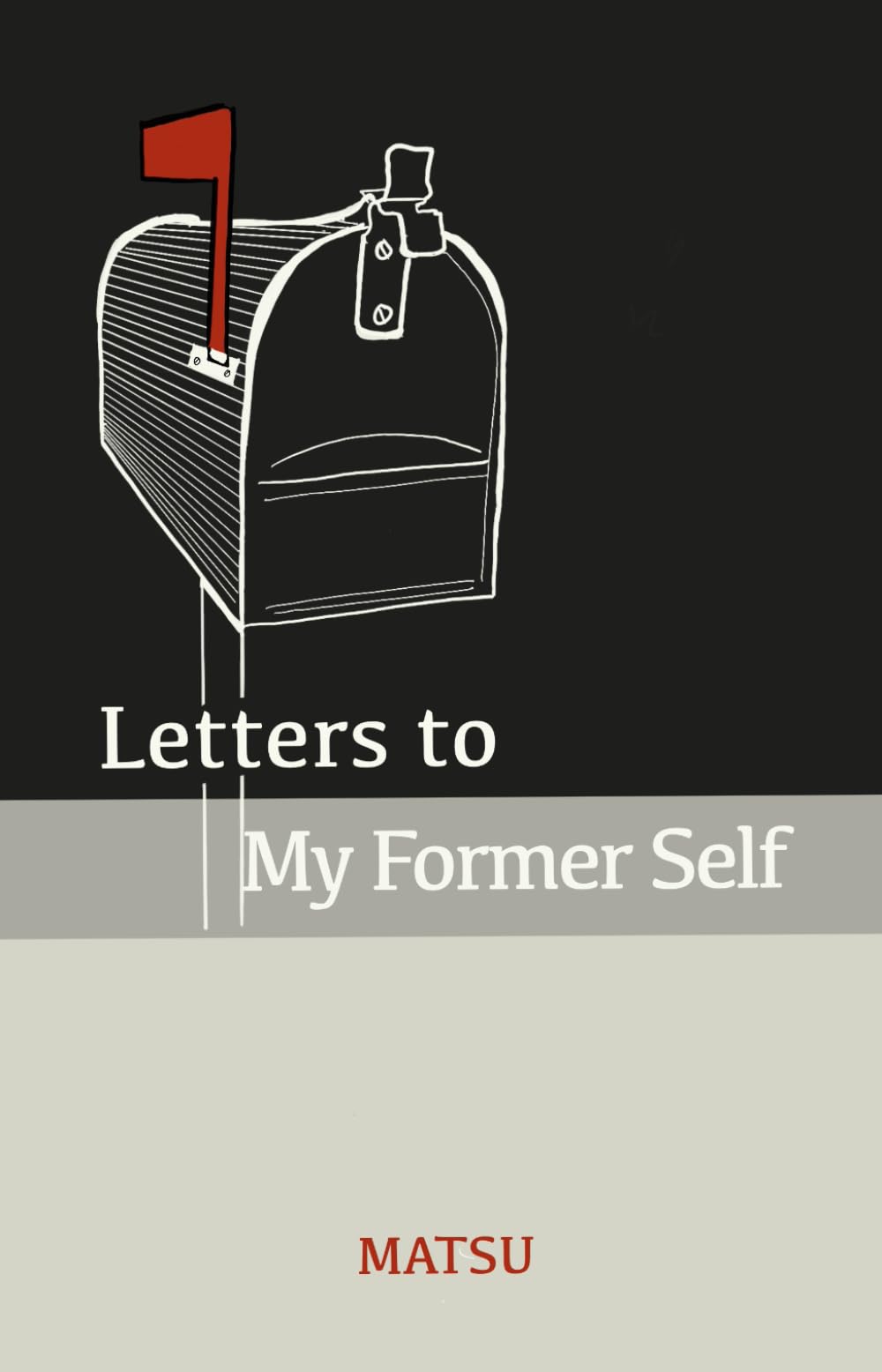 Letters to My Former Self